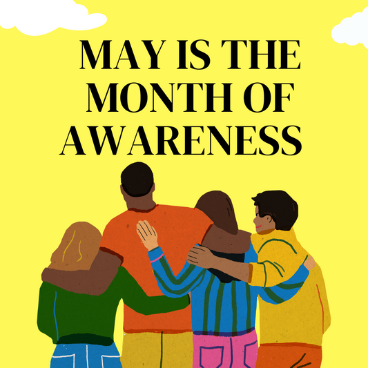 May is the Month of Awareness, written above an image of 4 people supporting and holding each other